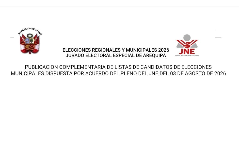 PUBLICACION COMPLEMENTARIA DE LISTAS DE CANDIDATOS DE ELECCIONES MUNICIPALES DISPUESTA POR ACUERDO DEL PLENO DEL JNE DEL 03 DE AGOSTO DE 2026.